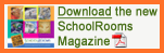 Link: Download the New SchoolRooms Magazine